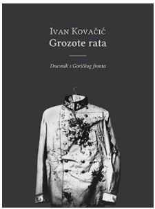 Grozote rata : dnevnik s Goričkog fronta 