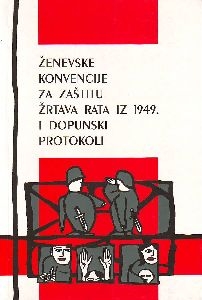Ženevske konvencije za zaštitu žrtava rata iz 1949. i dopunski protokoli