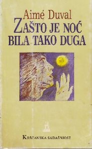 Zašto je noć bila tako duga 