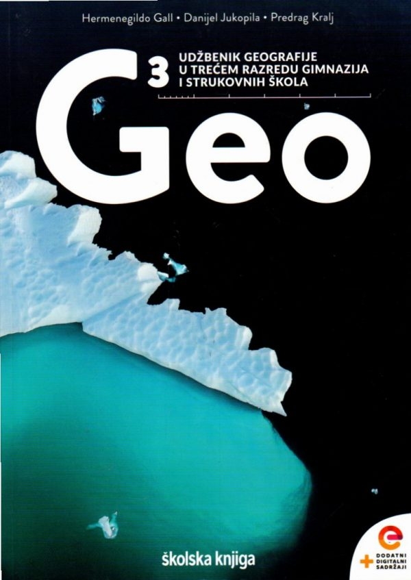 GEO 3 : udžbenik geografije s dodatnim digitalnim sadržajima u trećem razredu gimnazija i strukovnih škola