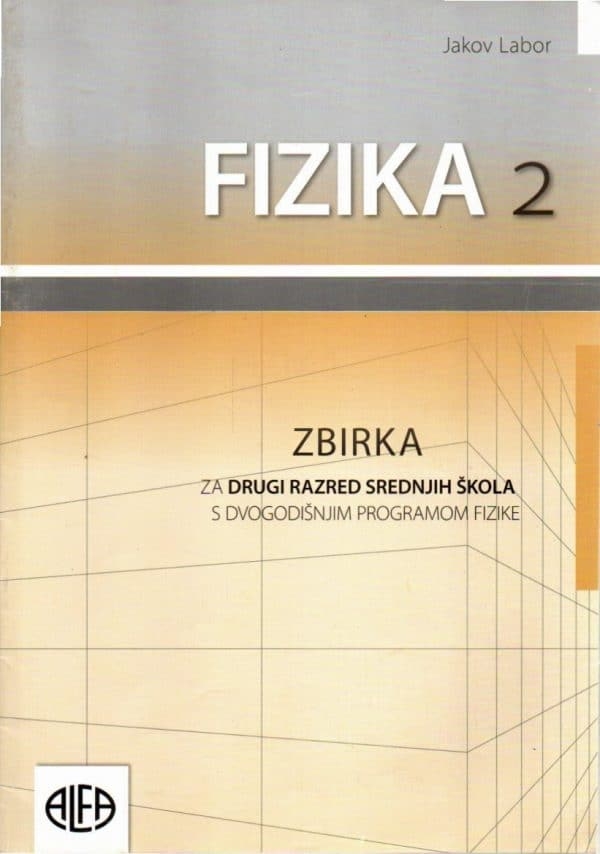 Fizika 2 : zbirka zadataka za drugi razred srednjih škola s dvogodišnjim programom