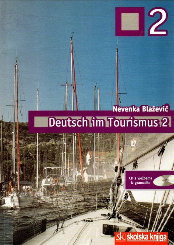 Deutsch im Tourismus 2 : udžbenik njemačkog jezika za hotelijersko-turističku struku : četvrta godina učenja