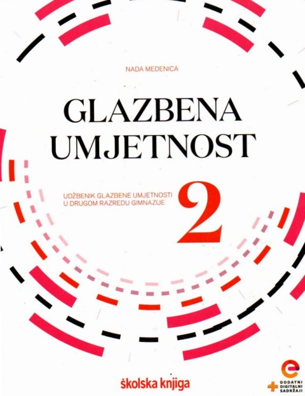 Glazbena umjetnost 2 : udžbenik glazbene umjetnosti s dodatnim digitalnim sadržajima u drugom razredu gimnazije