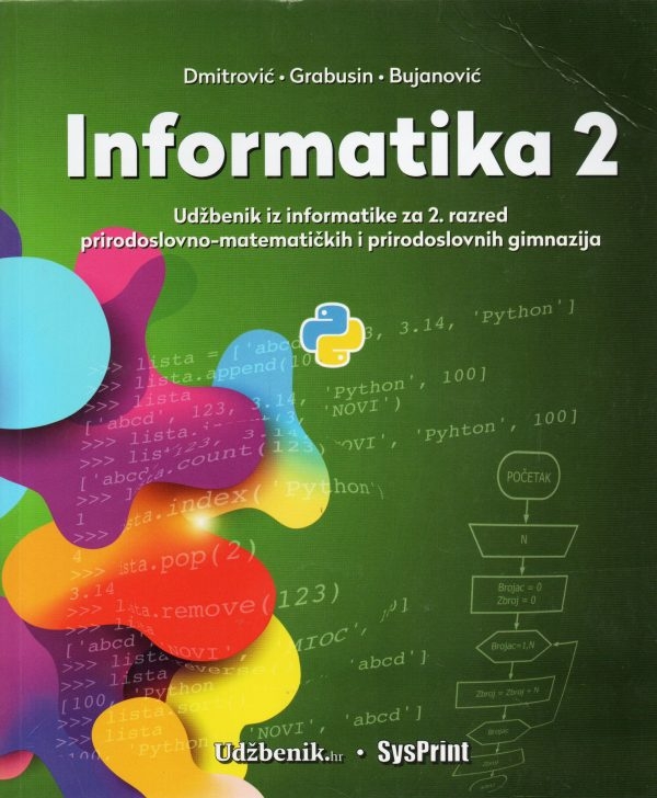 Informatika 2 : udžbenik iz informatike za 2. razred prirodoslovno-matematičkih i prirodoslovnih gimnazija
