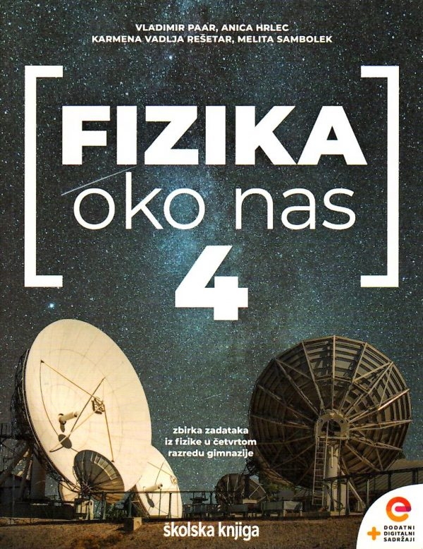 Fizika oko nas 4 : zbirka zadataka za četvrti razred gimnazije