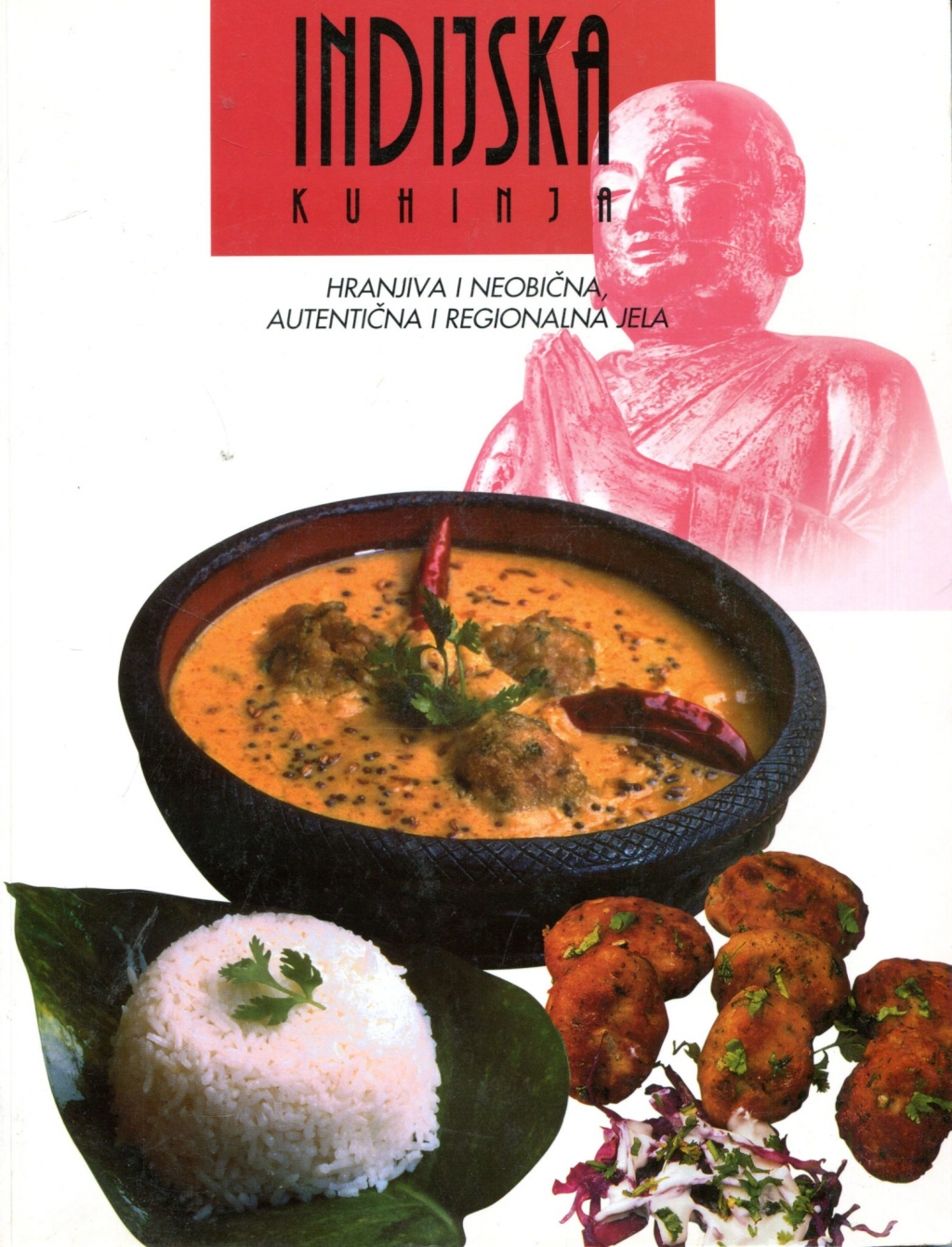 Indijska kuhinja - Hranjiva i neobična autentična i regionalna jela