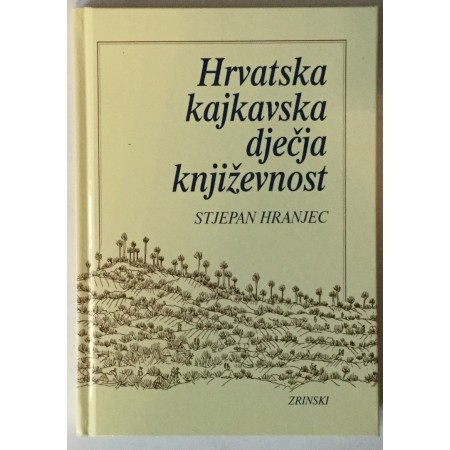 Hrvatska kajkavska dječja književnost : priručnik za zavičajnu nastavu