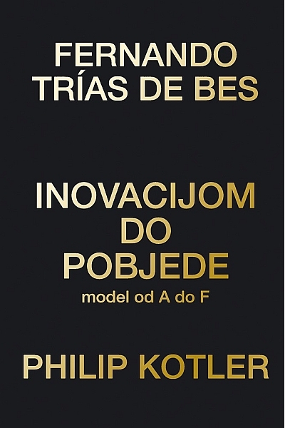 Inovacijom do pobjede : model od A do F