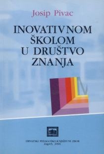 Inovativnom školom u društvo znanja : škola i razvoj