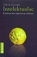 Intelektualac - pozitivna moć negativnog mišljenja