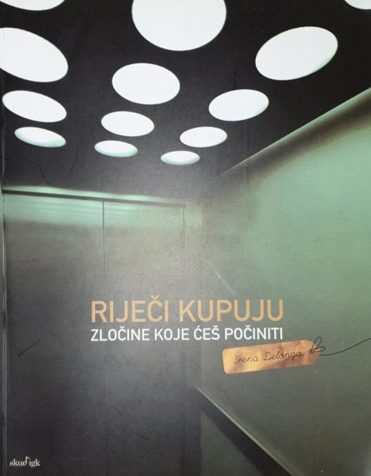 Riječi kupuju zločine koje ćeš počiniti