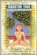 Iskustvo yoge : uvod u filozofiju i praksu viniyoge