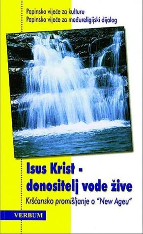 Isus Krist - donositelj vode žive 