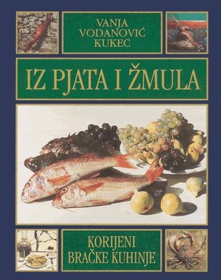 Iz pjata i žmula - Korijeni bračke kuhinje