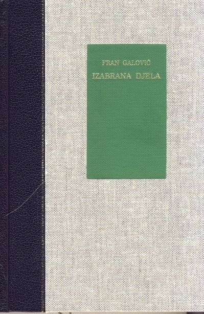 Fran Galović - Izabrana djela
