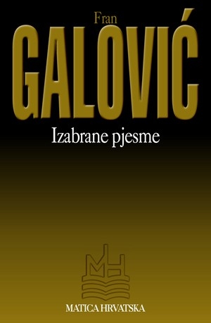 Izabrane pjesme: Fran Galović