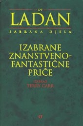 Ladan - Izabrana djela : Izabrane znanstvenofantastične priče