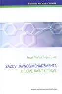 Izazovi javnog menadžmenta - dileme javne uprave 