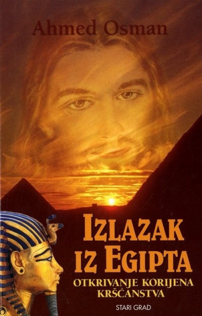 Izlazak iz Egipta : otkriveni korijeni kršćanstva