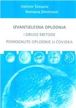 Izvantjelesna oplodnja i druge metode pomognute oplodnje u čovjeka