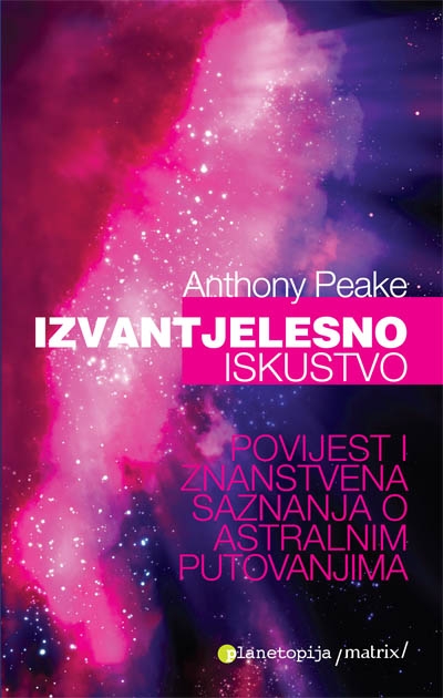 Izvantjelesno iskustvo - povijest i znanstvena saznanja o astralnim putovanjima