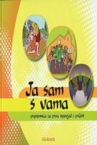 Ja sam s vama : pripremnica za prvu ispovijed i pričest 