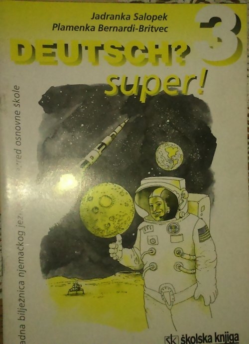 Deutsch? Super! 3 : udžbenik njemačkog jezika za 6. razred osnovne škole
