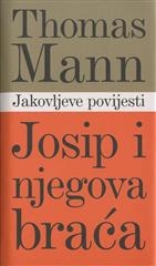 Josip i njegova braća - Jakovljeve povijesti (1. knjiga )