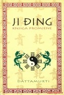 Ji đing : knjiga promjene : priručnik za predviđanje i proricanje 
