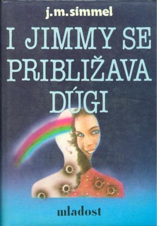 I Jimmy se približava dugi (1.knjiga)