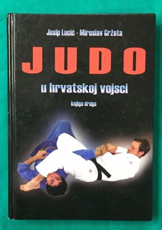 Judo u Hrvatskoj vojsci (2.knjiga)