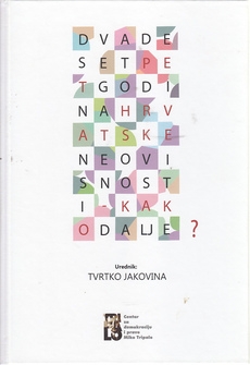 Dvadeset pet godina hrvatske neovisnosti - kako dalje?