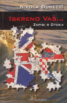 Iskreno Vaš ...: zapisi s otoka