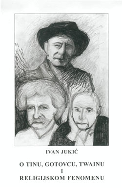 O Tinu, Gotovcu, Twainu i religijskom fenomenu