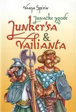 Junačke zgode Junker'sa i Vailianta
