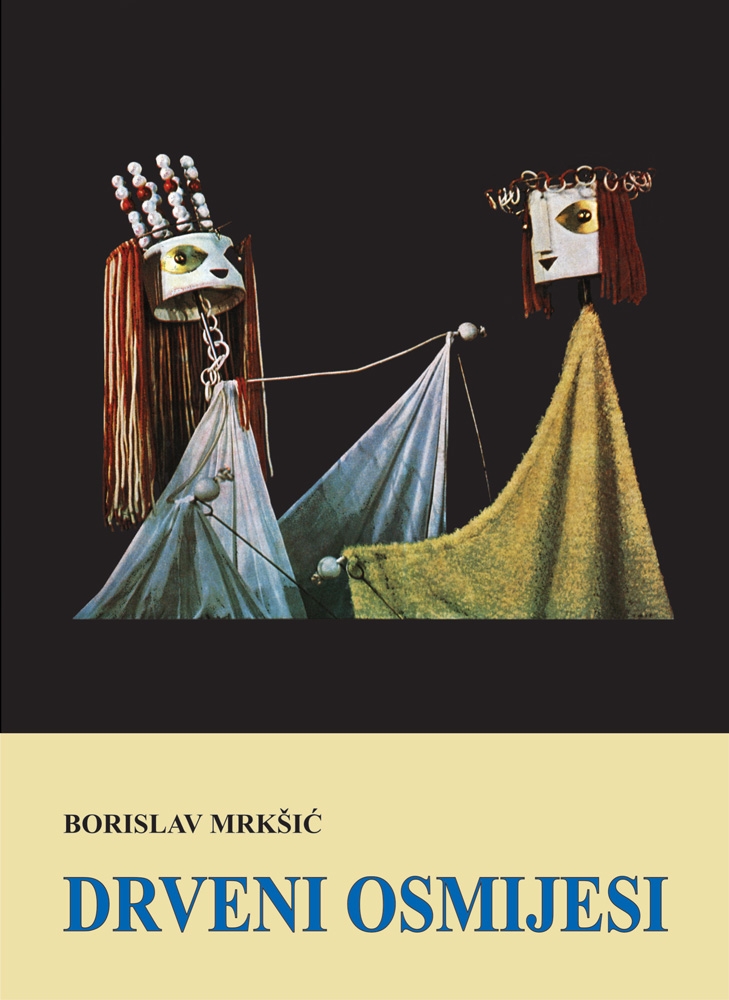 Drveni osmijesi : eseji iz povijesti i teorije lutkarstva
