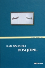 Kad bismo bili dosljedni