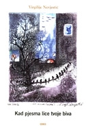 Kad pjesma lice tvoje biva 