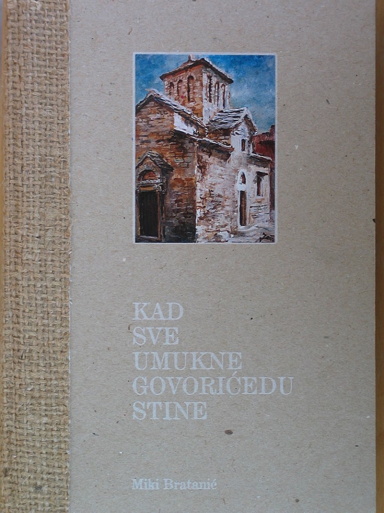 Kad sve umukne govorićedu stine 