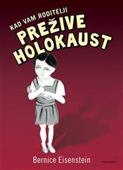 Kad vam roditelji prežive Holokaust