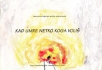 Kad umre netko koga voliš