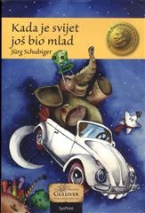 Kada je svijet još bio mlad