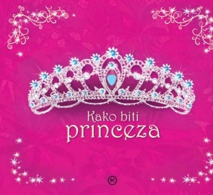 Kako biti princeza 