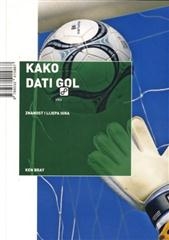 Kako dati gol - znanost i lijepa igra