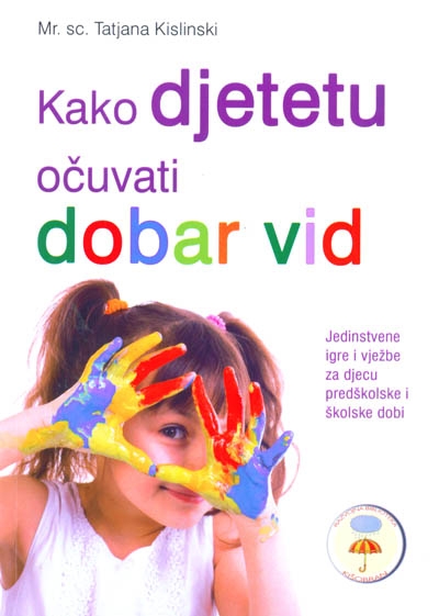 Kako djetetu očuvati dobar vid