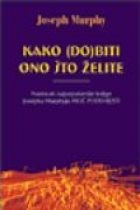 Kako (do)biti ono što želite