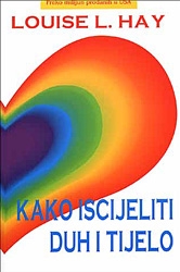 Kako iscijeliti duh i tijelo