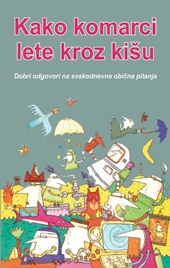 Kako komarci lete kroz kišu - Dobri odgovori na svakodnevna obična pitanja
