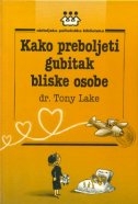 Kako preboljeti gubitak bliske osobe