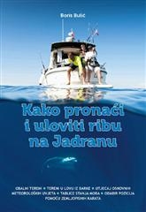 Kako pronaći i uloviti ribu na Jadranu